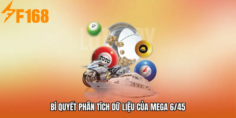 Bí quyết phân tích dữ liệu của Mega 6/45 Bí quyết phân tích dữ liệu của Mega 6/45