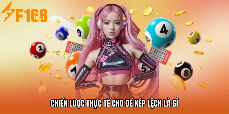 Chiến lược thực tế cho Đề kép lệch là gì Chiến lược thực tế cho Đề kép lệch là gì