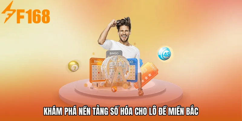 Khám phá nền tảng số hóa cho Lô đề miền bắc Khám phá nền tảng số hóa cho Lô đề miền bắc