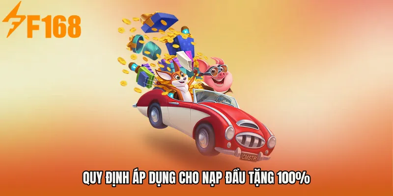 Quy định áp dụng cho Nạp đầu tặng 100% Quy định áp dụng cho Nạp đầu tặng 100%